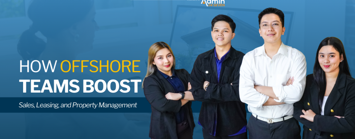 Offshore real estate team supporting sales, leasing and property management at Universal Property Systems powered by Admin 24 Seven.