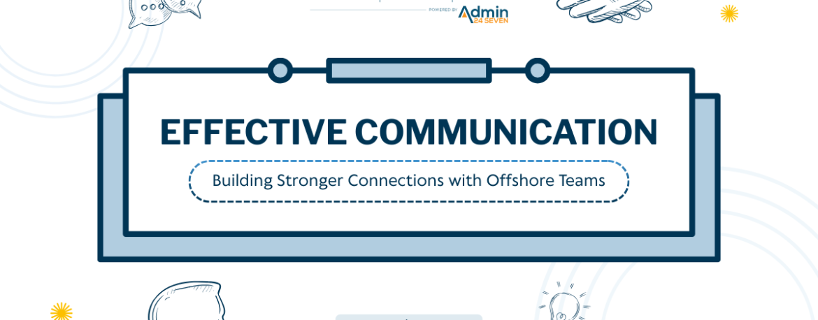 Effective communication with offshore teams by Universal Property Systems