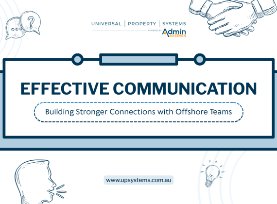 Effective communication with offshore teams by Universal Property Systems