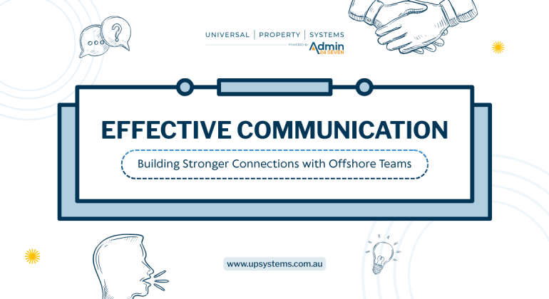 Effective communication with offshore teams by Universal Property Systems